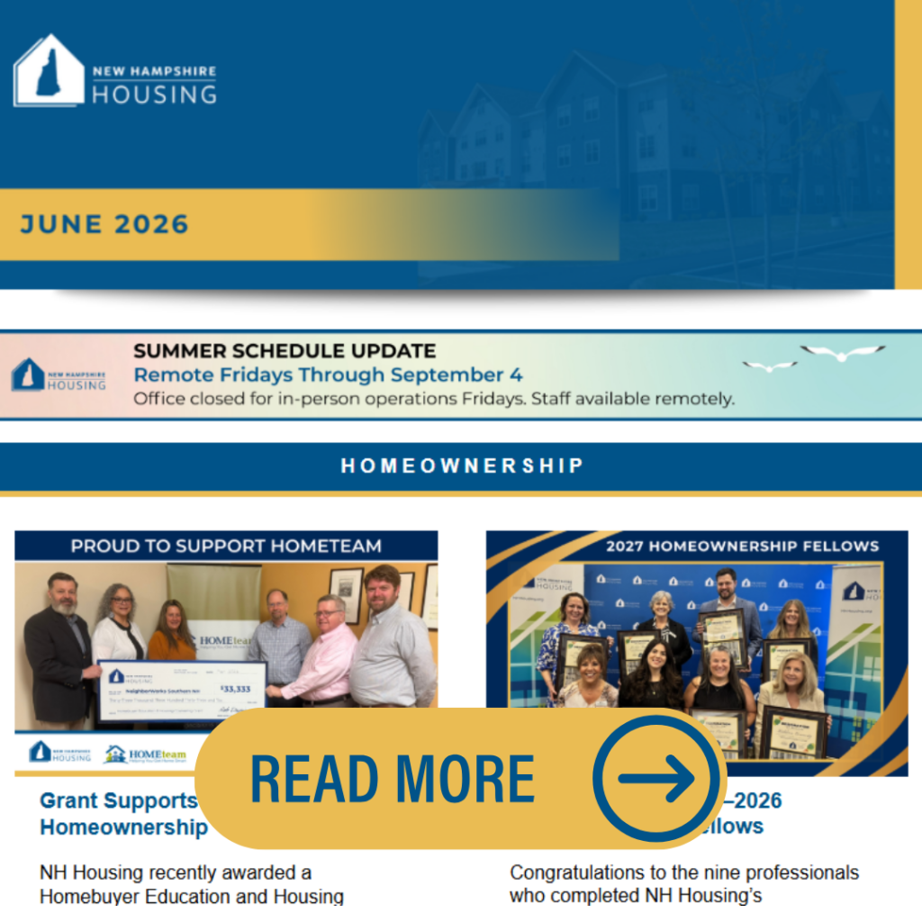 Screenshot of a New Hampshire Housing newsletter featuring updates on summer schedules, a grant for homeownership programs, and recognition of 2026-2027 homeownership fellows, with a “Read More” button.