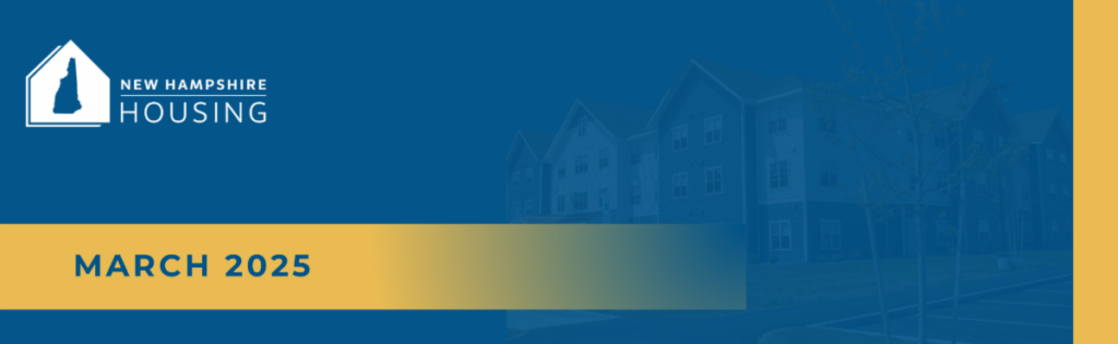 New Hampshire Housing logo, partially visible apartment buildings in background, and “March 2025” in large text on a gold banner.